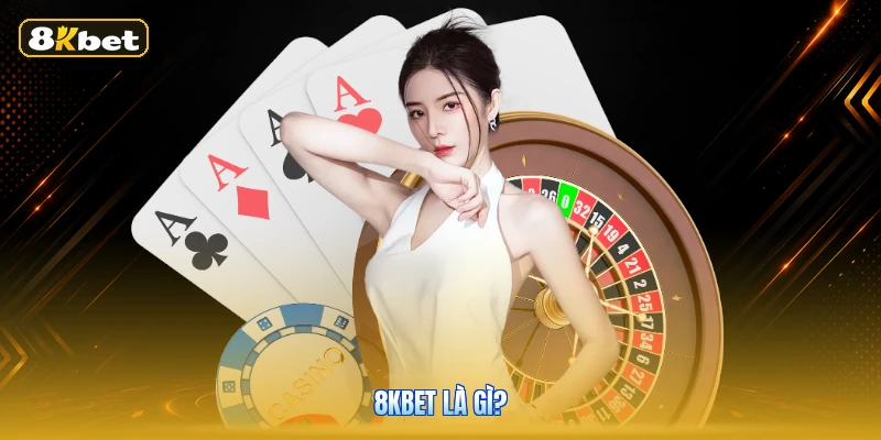 8KBET là gì?