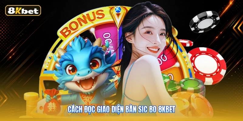 Cách đọc giao diện bàn Sic Bo 8KBET