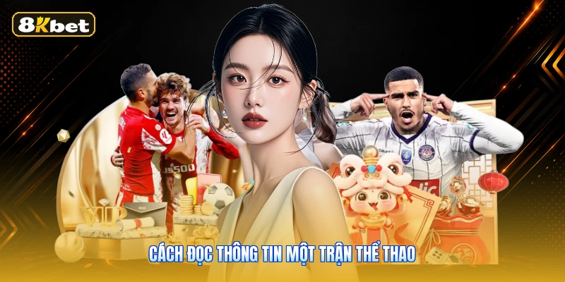 Cách đọc thông tin một trận thể thao