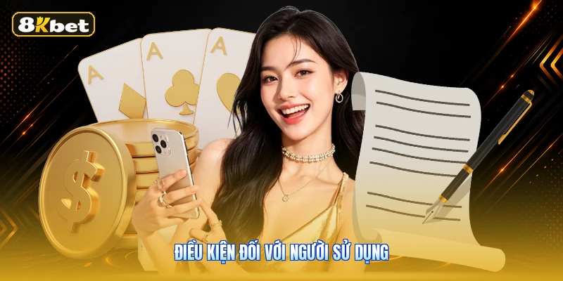 Điều Kiện Đối Với Người Sử Dụng