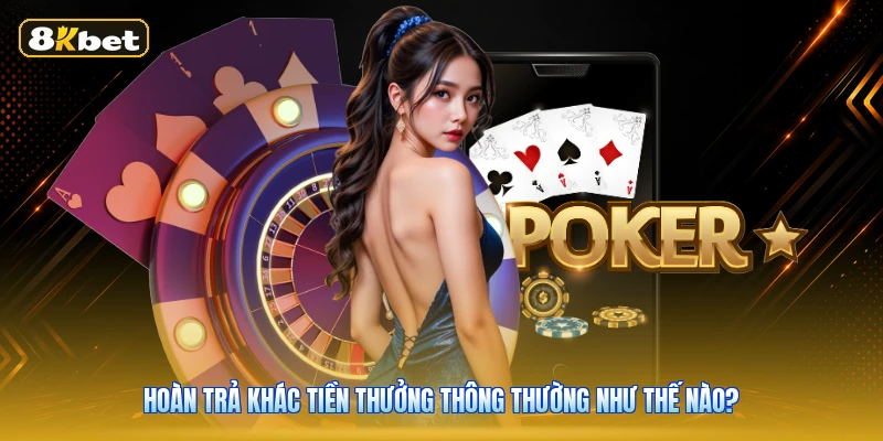 Hoàn trả khác tiền thưởng thông thường như thế nào?