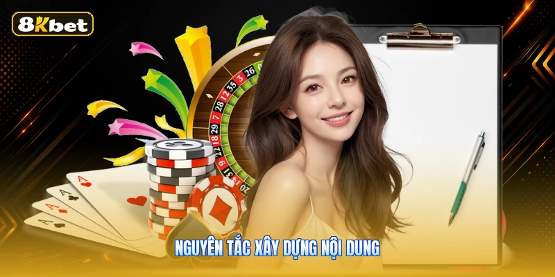 Nguyên tắc xây dựng nội dung