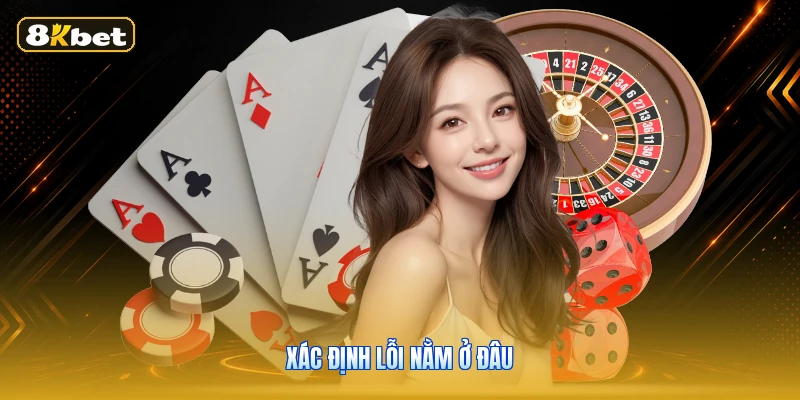Xác Định Lỗi Nằm Ở Đâu